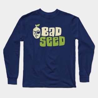 Bad Seed Long Sleeve T-Shirt